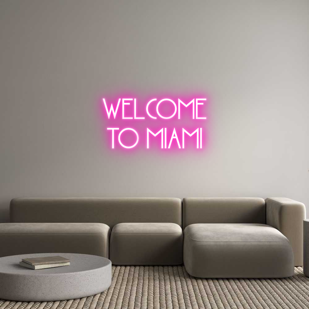 Custom Neon: WELCOME
TO M...