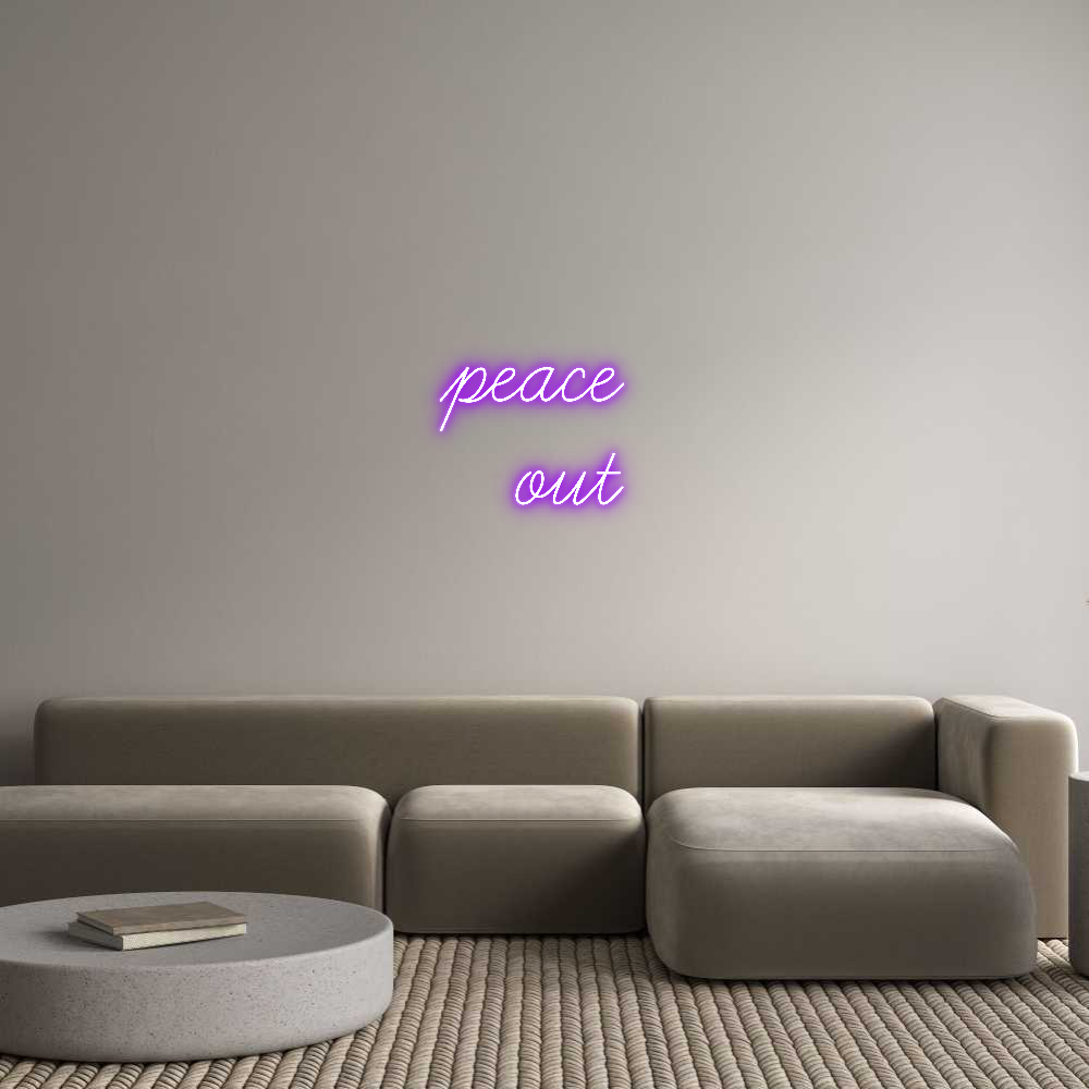 Custom Neon: peace 
   out