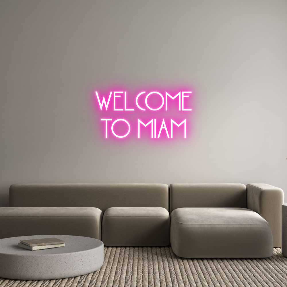 Custom Neon: WELCOME
TO M...