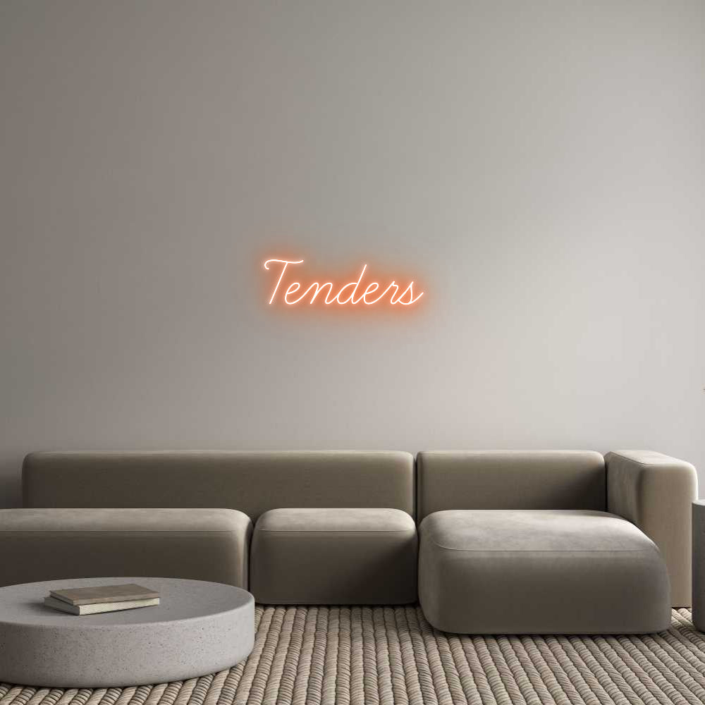 Custom Neon: Tenders