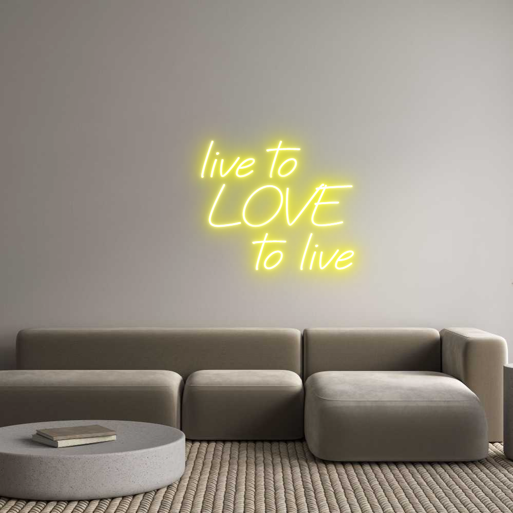 Custom Neon: live to 
   ...