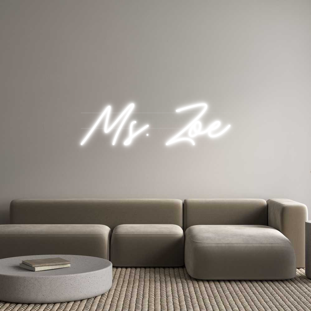 Custom Neon: Ms. Zoe