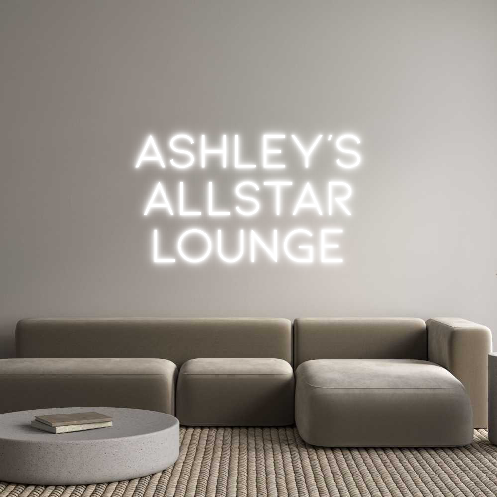 Custom Neon: Ashley’s
All...