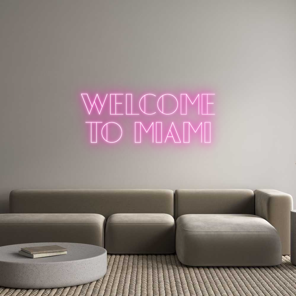 Custom Neon: WELCOME
TO M...