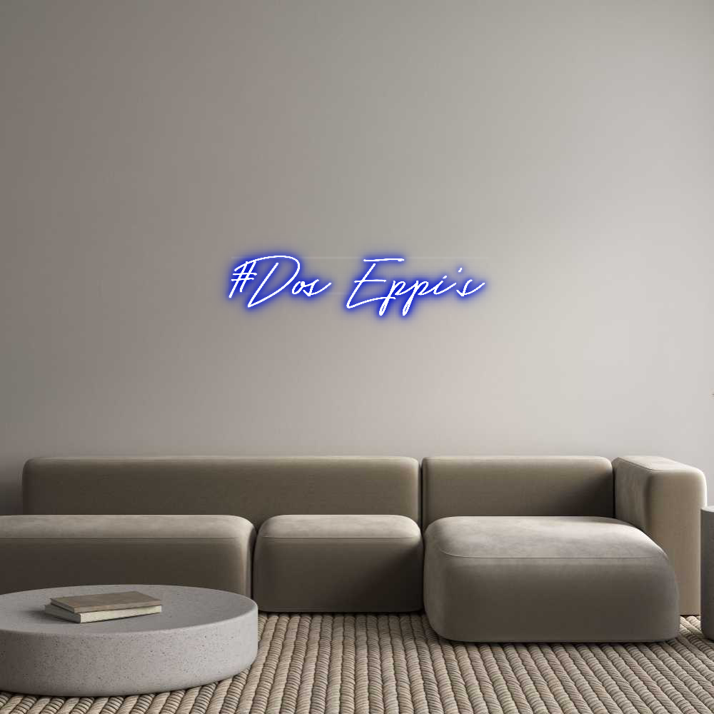 Custom Neon: #Dos Eppi’s