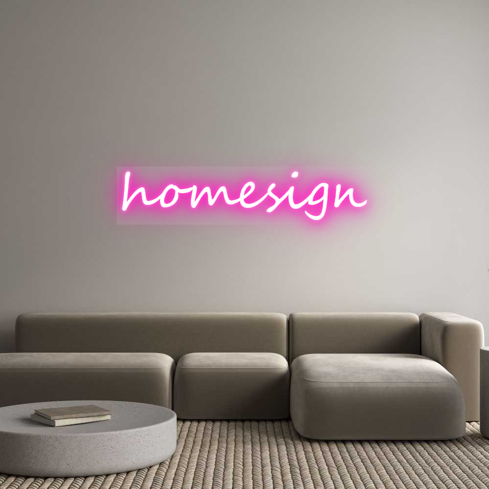 Custom Neon: homesign