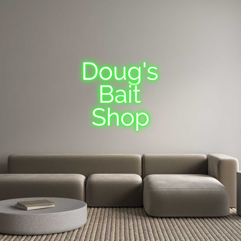 Custom Neon: Doug's
Bait
...