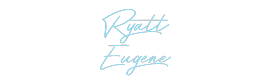 Custom Neon: Ryatt
Eugene