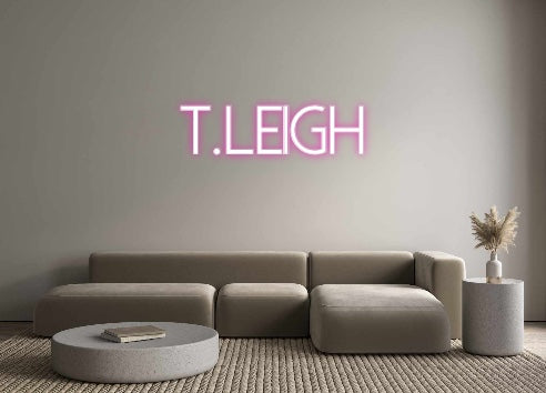 Custom Neon: T.Leigh