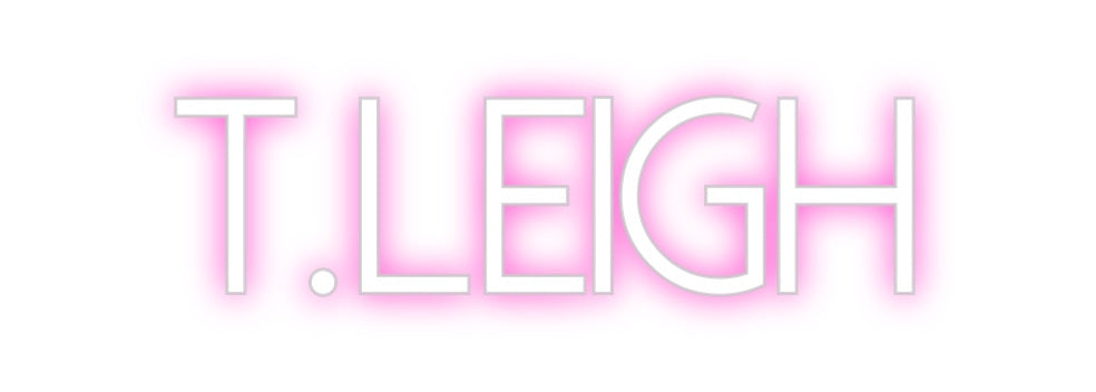 Custom Neon: T.Leigh