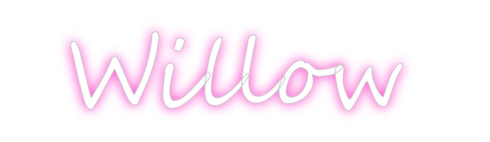 Custom Neon: Willow