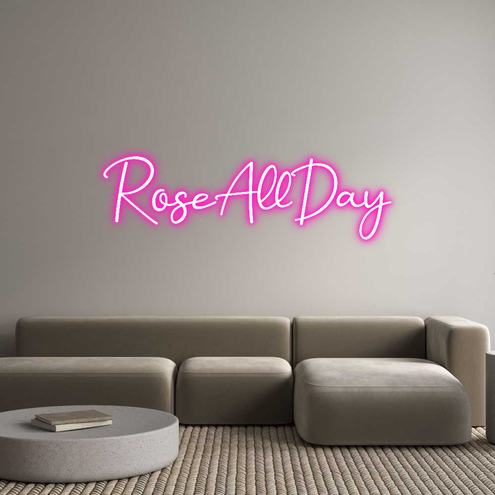 Custom Neon: RoseAllDay