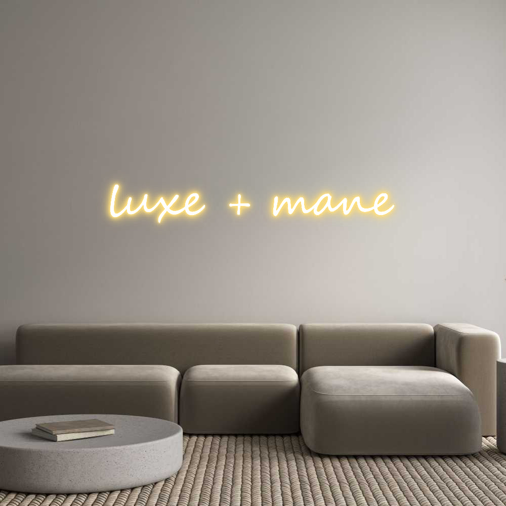 Custom Neon: luxe + mane