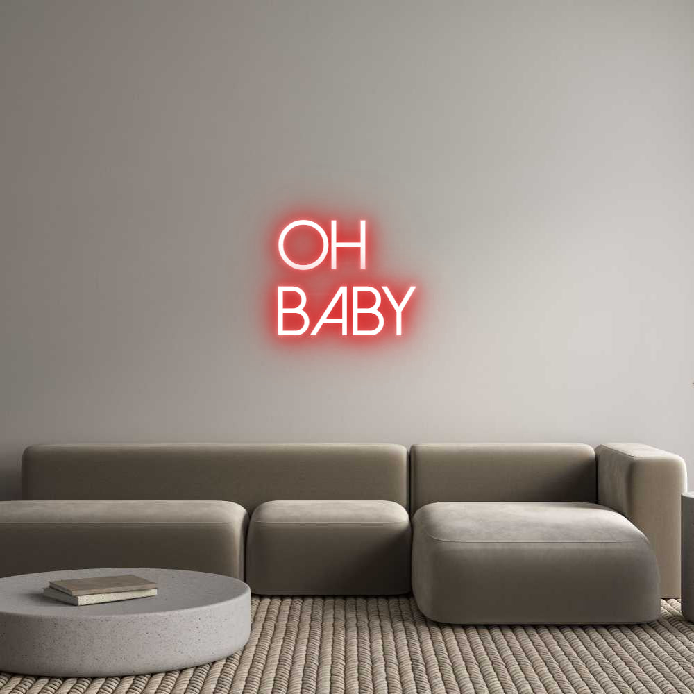 Custom Neon: oh
baby