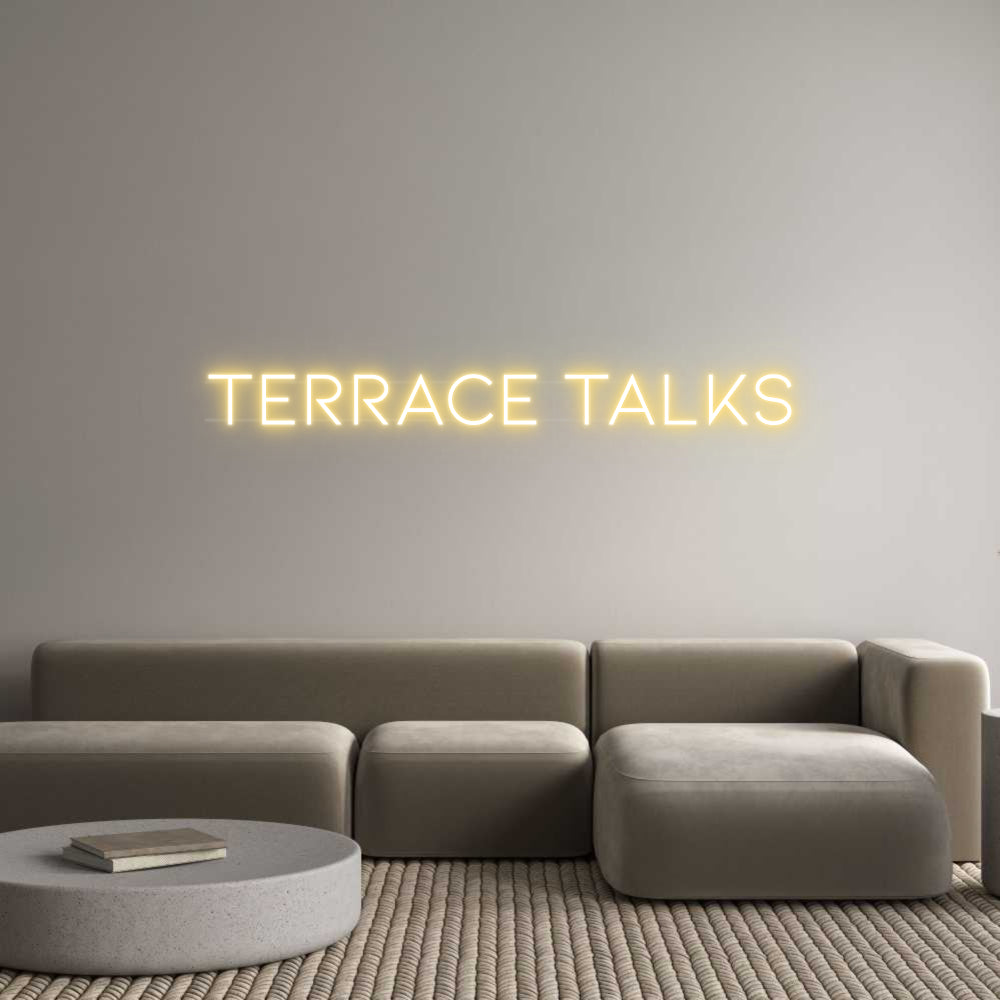 Custom Neon: Terrace Talks