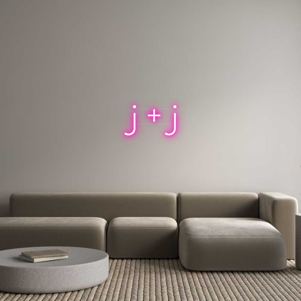 Custom Neon: j + j